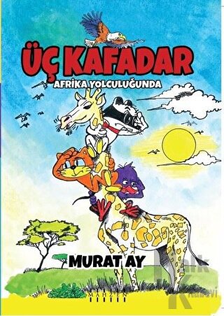 Üç Kafadar - Afrika Yolculuğunda