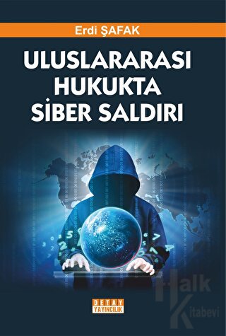 Uluslararası Hukukta Siber Saldırı - Halkkitabevi