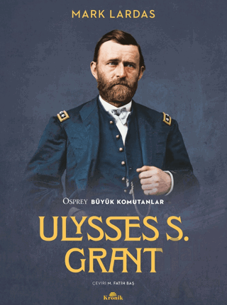 Ulysses S. Grant Osprey Büyük Komutanlar - Halkkitabevi