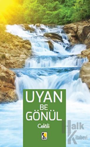 Uyan Be Gönül - Celali