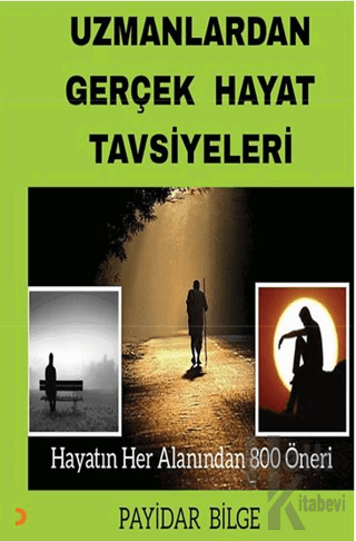 Uzmanlardan Gerçek Hayat Tavsiyeleri