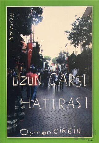 Uzun Çarşı Hatırası