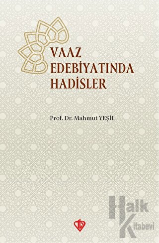 Vaaz Edebiyatında Hadisler