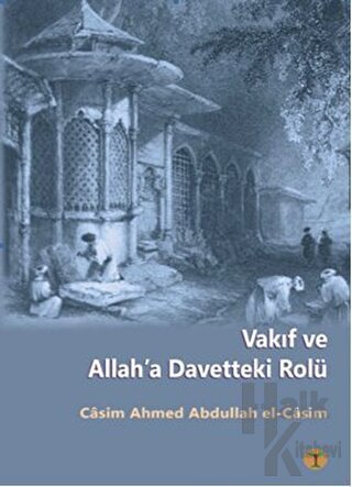 Vakıf ve Allah’a Davetteki Rolü