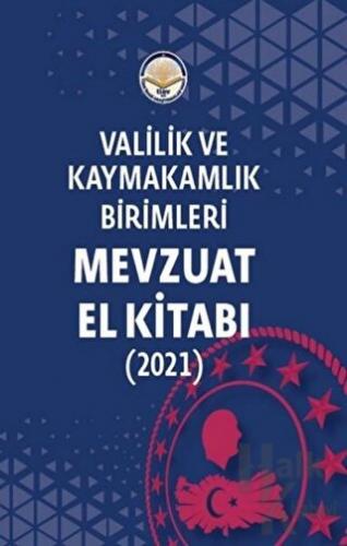 Valilik ve Kaymakamlık Birimleri Mevzuat El Kitabı