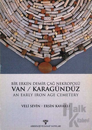 Van - Karagündüz / Bir Erken Demir Çağ Nekropolü