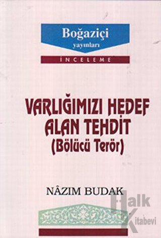 Varlığımızı Hedef Alan Tehdit (Bölücü Terör) - Halkkitabevi