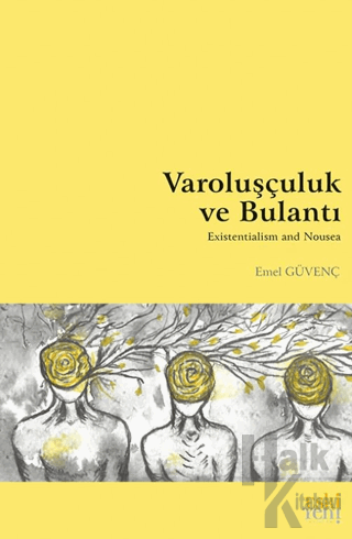 Varoluşçuluk ve Bulantı - Halkkitabevi