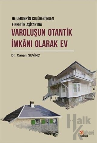 Varoluşun Otantik İmkanı Olarak Ev