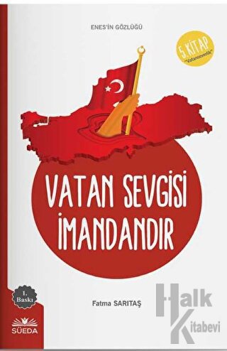 Vatan Sevgisi İmandandır (Enes'in Gözlüğü 5 - Vatanseverlik)