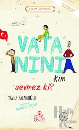 Vatanını Kim Sevmez ki!