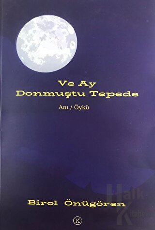 Ve Ay Donmuştu Tepede - Halkkitabevi