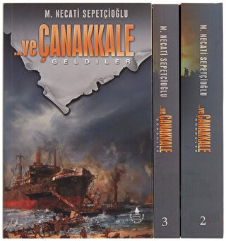 Ve Çanakkale Geldiler, Gördüler, Döndüler (3 Kitap Takım)