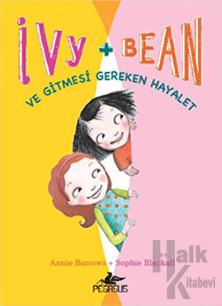 Ve Gitmesi Gereken Hayalet - Ivy + Bean 2