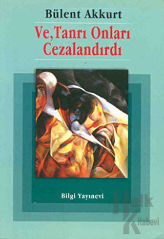 Ve, Tanrı Onları Cezalandırdı