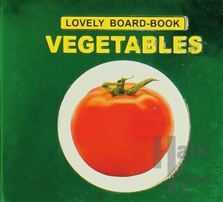 Vegetables Lovely Board-Book - Halkkitabevi