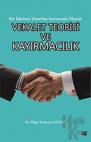 Vekalet Teorisi ve Kayırmacılık