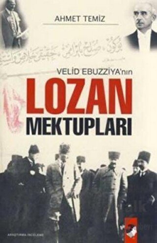 Velid Ebuzziya'nın Lozan Mektupları