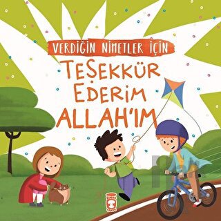 Verdiğin Nimetler İçin Teşekkür Ederim Allah'ım