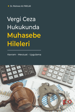 Vergi Ceza Hukukunda Muhasebe Hileleri