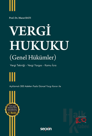 Vergi Hukuku (Genel Hükümler) Vergi Tekniği - Vergi Yargısı - Kamu İcr