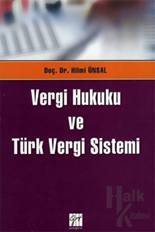 Vergi Hukuku ve Türk Vergi Sistemi