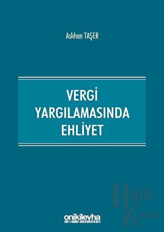 Vergi Yargılamasında Ehliyet