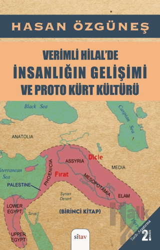 Verimli Hilalde İnsanlığın Gelişimi ve Proto Kürt Kültürü - Halkkitabe