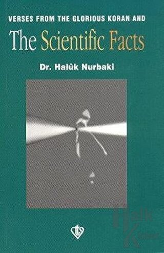 Verses from the Glorious Koran and the Facts of Science