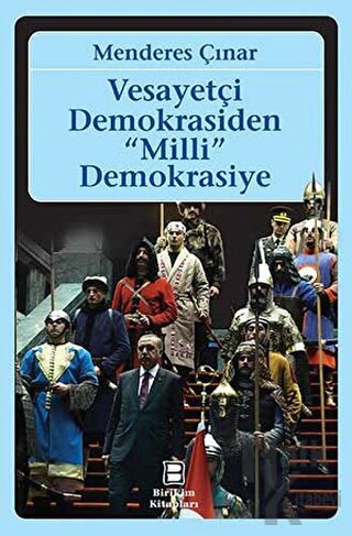 Vesayetçi Demokrasiden Milli Demokrasiye - Halkkitabevi