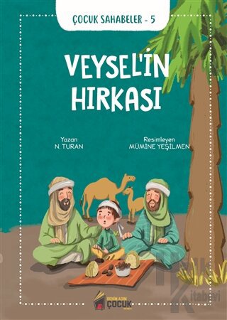 Veysel’in Hırkası - Çocuk Sahabeler 5