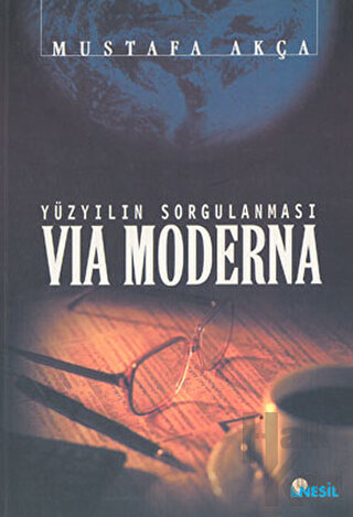 Via Moderna: Yüzyılın Sorgulanması - Halkkitabevi