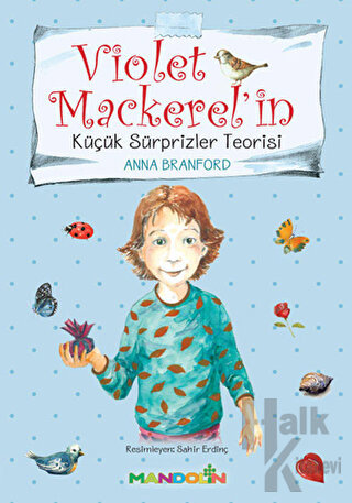 Violet Mackerel'in - Küçük Süprizler Teorisi - Halkkitabevi