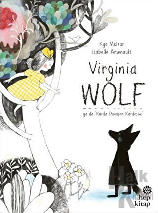 Virginia Wolf Ya Da Kurda Dönüşen Kardeşim