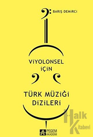 Viyolonsel için Türk Müziği Dizileri - Halkkitabevi