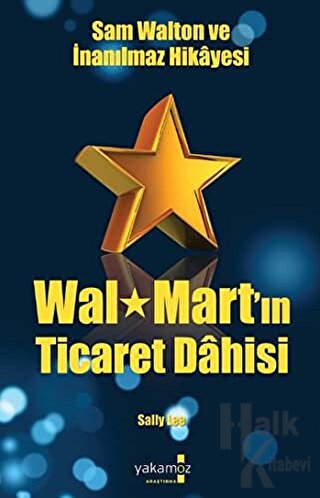 Walmart’ın Ticaret Dahisi