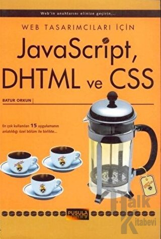 Web Tasarımcıları İçin JavaScript, DHTML ve CSS