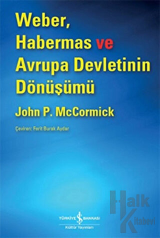 Weber, Habermas ve Avrupa Devletinin Dönüşümü