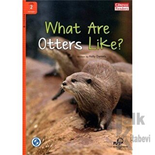 What Are Otters Like?+Downloadable Audio (Compass Readers 2) A1