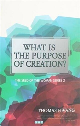 What is the Purpose of Creation?