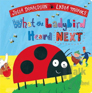 What the Ladybird Heard Next (Board Book) (Ciltli) - Halkkitabevi