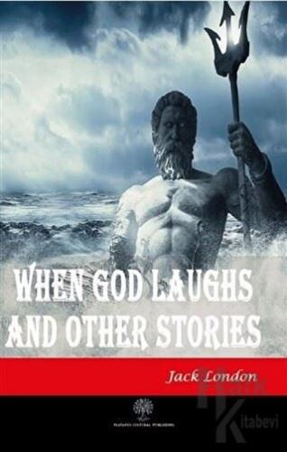 When God Laughs and Other Stories