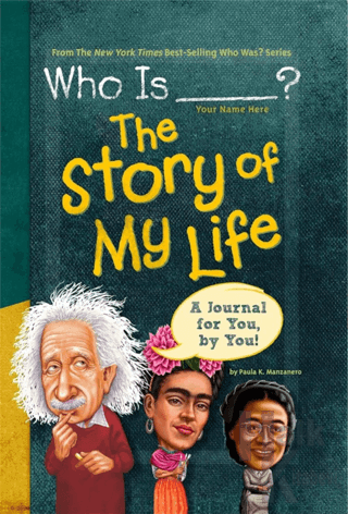 Who Is (Your Name Here)?: The Story of My Life (Ciltli) - Halkkitabevi