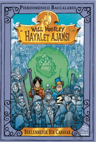 Will Moogley Hayalet Ajansı - 5 Beklenmedik Bir Canavar - Halkkitabevi