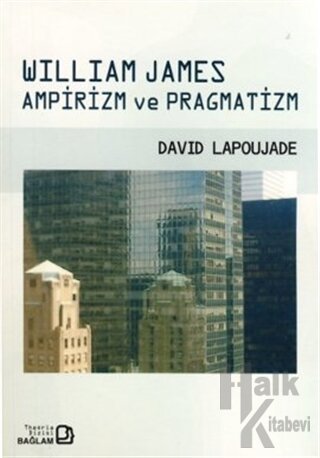 William James Ampirizm ve Pragmatizm