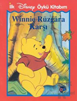 Winnie Rüzgara Karşı İlk Disney Öykü Kitabım