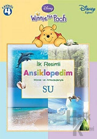 Winnie the Pooh - İlk Resimli Ansiklopedim Winnie ve Arkadaşlarıyla - Su - Fasikül 4