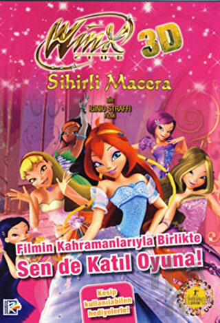 Winx Club 3D Sihirli Macera - Filmin Kahramanlarıyla Birlikte Sen de Katıl Oyuna