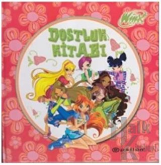 Winx Club - Dostluk Kitabı (Ciltli)