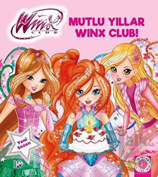Winx Club - Mutlu Yıllar Winx Club! - Halkkitabevi